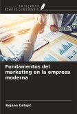 Fundamentos del marketing en la empresa moderna Fundamentos del marketing en la empresa moderna