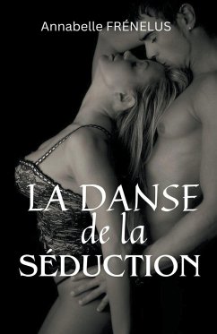 La Danse de la Séduction - Frénelus, Annabelle