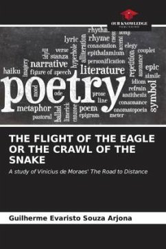 THE FLIGHT OF THE EAGLE OR THE CRAWL OF THE SNAKE - Arjona, Guilherme Evaristo Souza