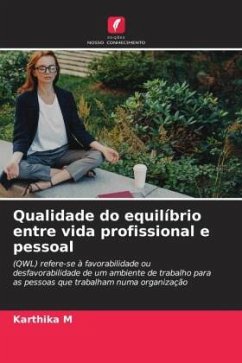 Qualidade do equilíbrio entre vida profissional e pessoal - M, Karthika