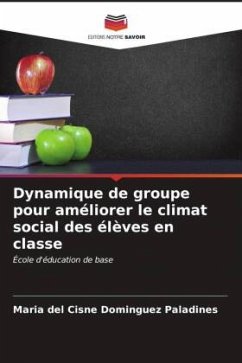 Dynamique de groupe pour améliorer le climat social des élèves en classe - Dominguez Paladines, Maria del Cisne