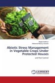 Abiotic Stress Management in Vegetable Crops Under Protected Houses