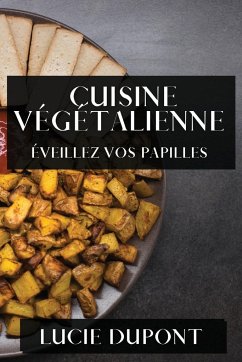 Cuisine Végétalienne - Dupont, Lucie