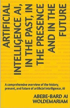 In the Past, in the Presence and in the Future of Artificial Intelligence AI - Woldemariam