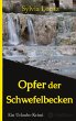 Opfer der Schwefelbecken - Bild 1