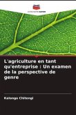 L'agriculture en tant qu'entreprise : Un examen de la perspective de genre