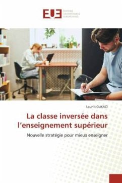 La classe inversée dans l¿enseignement supérieur - Oukaci, Lounis