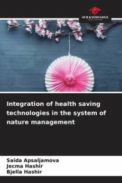 Integration of health saving technologies in the system of nature management - Apsaljamova, Saida;Hashir, Jecma;Hashir, Bjella