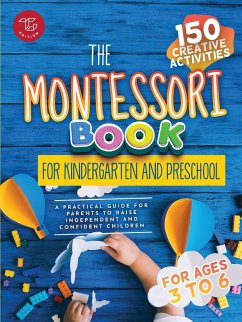 The Montessori Book for Kindergarten and Preschool - Stampfer, Maria