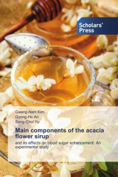 Main components of the acacia flower sirup - Kim, Gwang-Nam;An, Gyong-Ho;Yu, Song-Chol