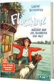 Millilu und das Blubbern von Mut / Flusskind Bd.3