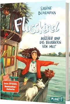 Millilu und das Blubbern von Mut / Flusskind Bd.3 - Bohlmann, Sabine