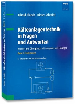 Kälteanlagentechnik in Fragen und Antworten - Planck, Erhard;Schmidt, Dieter