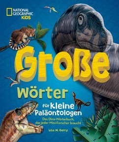 Image of Große Wörter für kleine Paläontologen. Das Dino-Wörterbuch, das jeder Mini-Forscher braucht