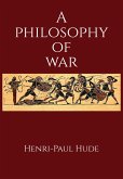 A Philosophy of War (eBook, ePUB)