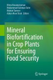 Mineral Biofortification in Crop Plants for Ensuring Food Security (eBook, PDF)