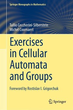 Exercises in Cellular Automata and Groups (eBook, PDF) - Ceccherini-Silberstein, Tullio; Coornaert, Michel