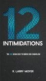 The 12 Intimidations (eBook, ePUB) The 12 Intimidations (eBook, ePUB)