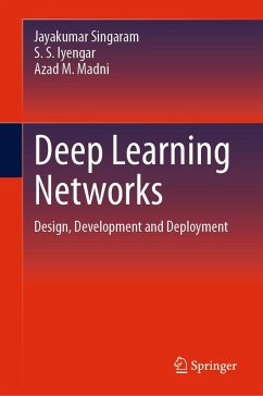 Deep Learning Networks (eBook, PDF) - Singaram, Jayakumar; Iyengar, S. S.; Madni, Azad M.