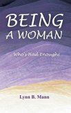 Being A Woman ... Who's Had Enough! (eBook, ePUB)