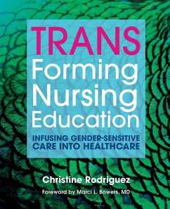 TRANSforming Nursing Education (eBook, ePUB) - Rodriguez, Christine