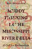 Muddy Thinking in the Mississippi River Delta (eBook, ePUB)