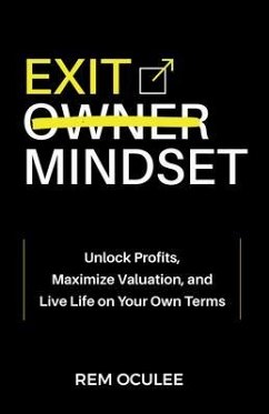 Exit Mindset (eBook, ePUB) - Oculee, Rem Exit Mindset (eBook, ePUB) - Oculee, Rem