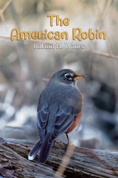 The American Robin (eBook, ePUB) - Roland H. Wauer