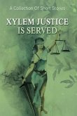 Xylem Justice Is Served (eBook, ePUB)
