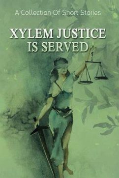 Xylem Justice Is Served (eBook, ePUB) - Heckler, William "Brent"