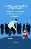 Lesen Sie, was andere nicht können (eBook, ePUB) Lesen Sie, was andere nicht können (eBook, ePUB)