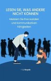 Lesen Sie, was andere nicht können (eBook, ePUB)