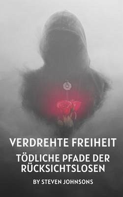 Verdrehte Freiheit (eBook, ePUB) Verdrehte Freiheit (eBook, ePUB)