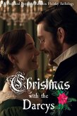 Christmas with the Darcys: A Holiday Pride and Prejudice Variation Anthology (eBook, ePUB)