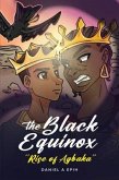 The Black Equinox Rise of Agbaka (eBook, ePUB)