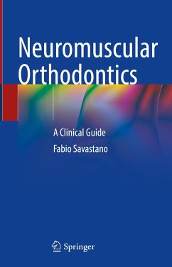 Neuromuscular Orthodontics (eBook, PDF) - Savastano, Fabio