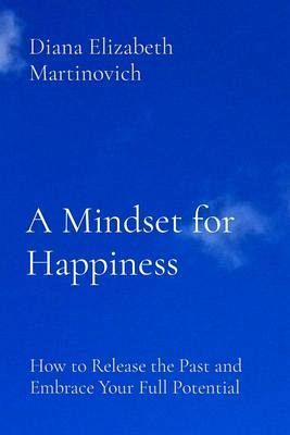 A Mindset for Happiness (eBook, ePUB)