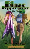Blaze Peppergrove to the Rescue (Blaze Peppergrove Adventures, #0) (eBook, ePUB) Blaze Peppergrove to the Rescue (Blaze Peppergrove Adventures, #0) (eBook, ePUB)