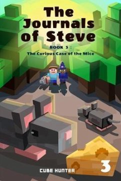 The Journals of Steve Book 3 (eBook, ePUB) - Cube Hunter