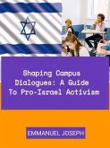 Shaping Campus Dialogues (eBook, ePUB) Shaping Campus Dialogues (eBook, ePUB)