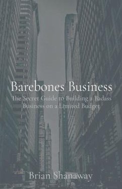 Barebones Business (eBook, ePUB) - Shanaway, Brian