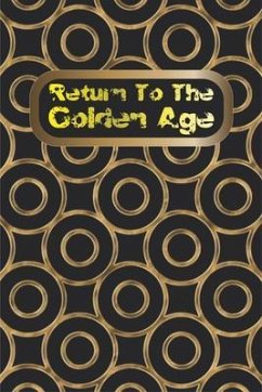 Cover Return To The Golden Age (eBook, ePUB)