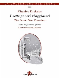 I sette poveri viaggiatori/The Seven Poor Travellers (eBook, ePUB) - Dickens, Charles