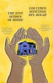 The Five Senses of Home / Los Cinco Sentidos Del Hogar (eBook, ePUB)