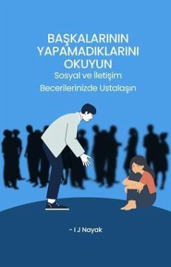 Baskalarinin Yapamadiklarini Okuyun (eBook, ePUB) - Nayak, I J