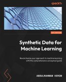Synthetic Data for Machine Learning (eBook, ePUB)