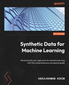 Synthetic Data for Machine Learning (eBook, ePUB) - Kerim, Abdulrahman