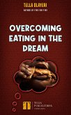 Overcoming Eating In The Dream (eBook, ePUB)