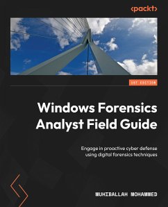 Windows Forensics Analyst Field Guide (eBook, ePUB) - Mohammed, Muhiballah