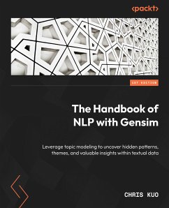 The Handbook of NLP with Gensim (eBook, ePUB) - Kuo, Chris